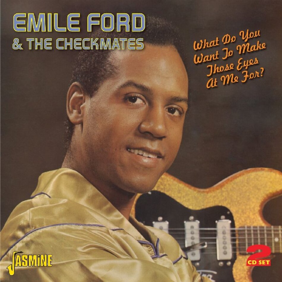 Emile Ford & Los Checkmates - What Do You Want To.. 2 CD