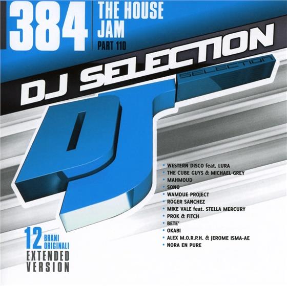 DJ Selection - Various 384 - House Jam Part 110