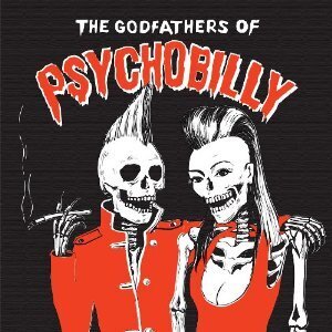 Godfather Of Psychobilly - Various - Limited Edition Limited Edition, 2 CDs
