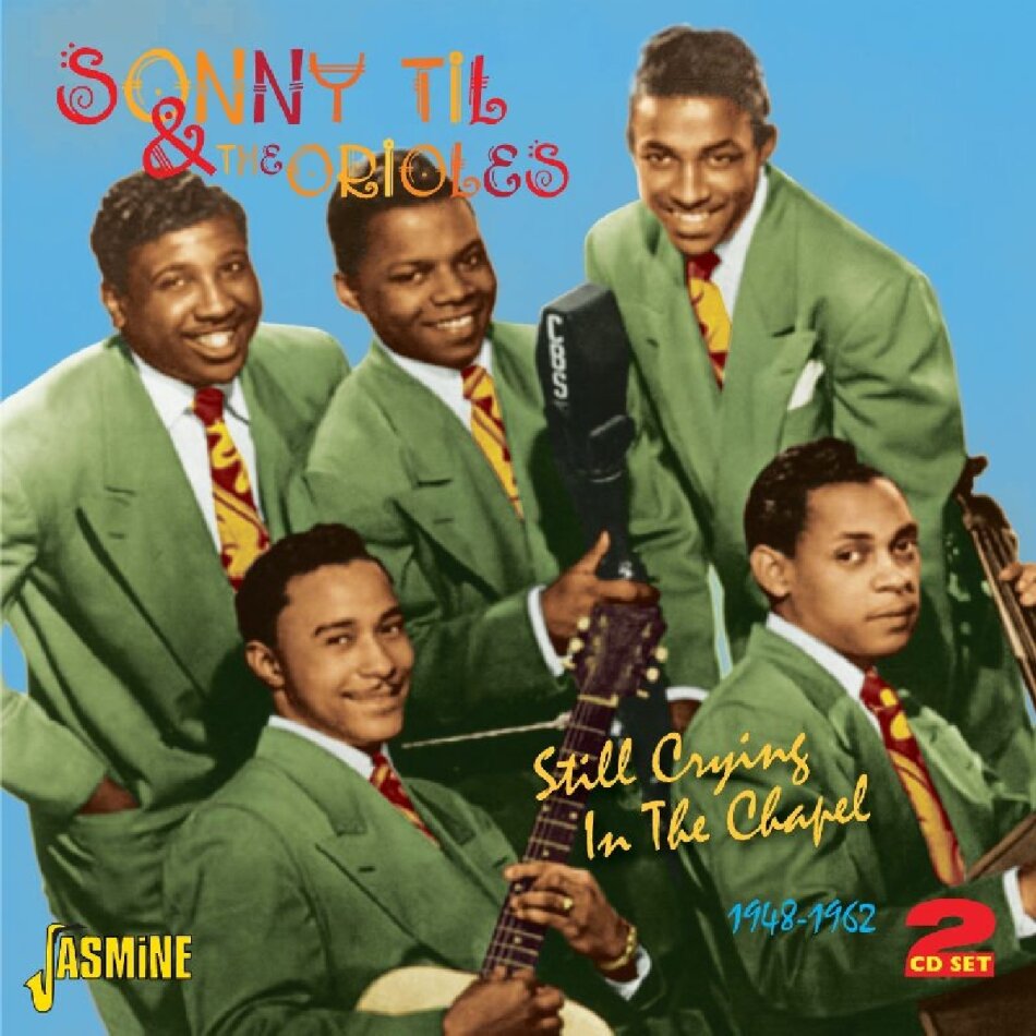 Sonny Til & Orioles - Still Crying In The.. 2 CD