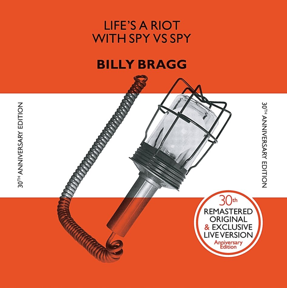 Billy Bragg - Life's A Riot 30th Anniversary Edition