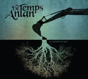 De Temps Antan - Ce Monde Ici Bas