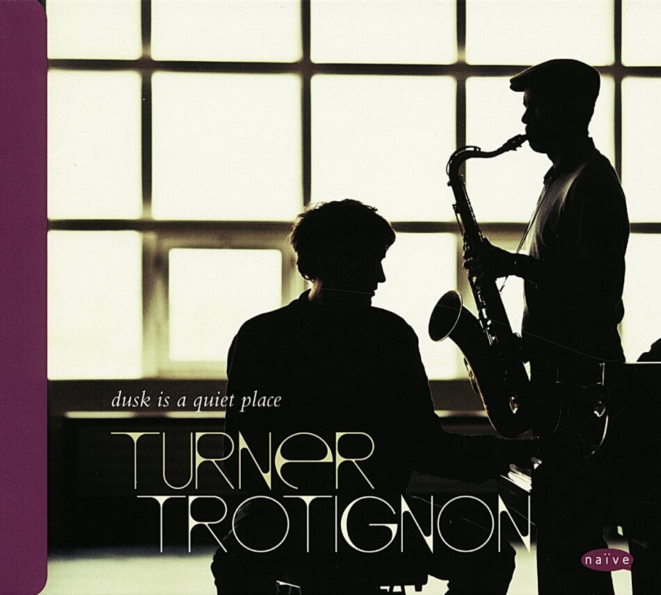Turner & Trotignon - Dusk Is A Quiet Place