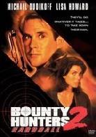 Bounty hunters 2: - Hardball (1997)