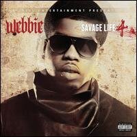 Webbie - Savage Life 4