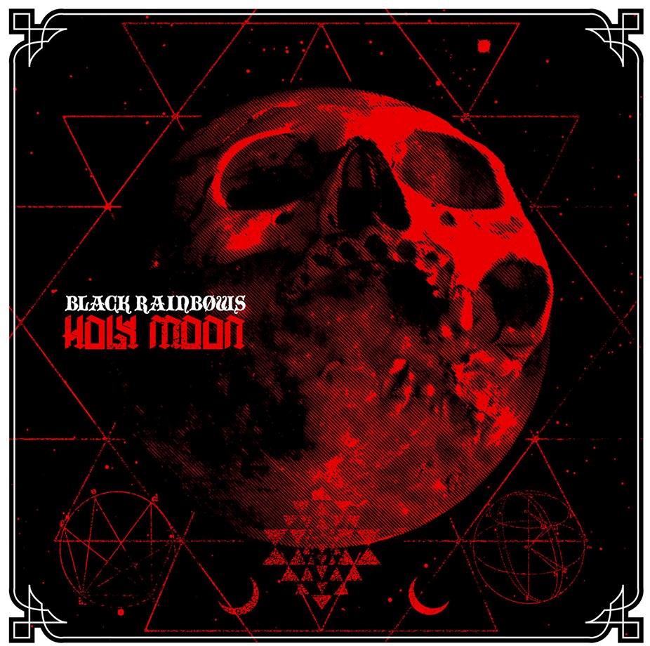 Black Rainbows - Holy Moon