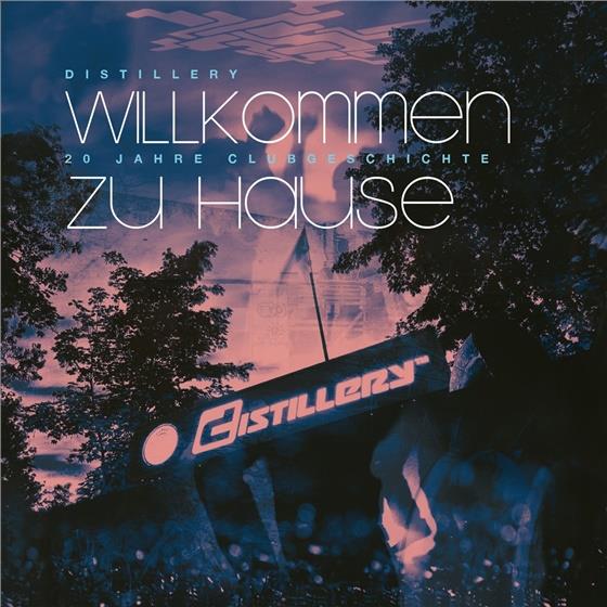 Distillery - Wilkommen Zu Hause