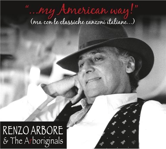 Renzo Arbore & Arboriginals - My American Way...Con Le Canzoni Italiane