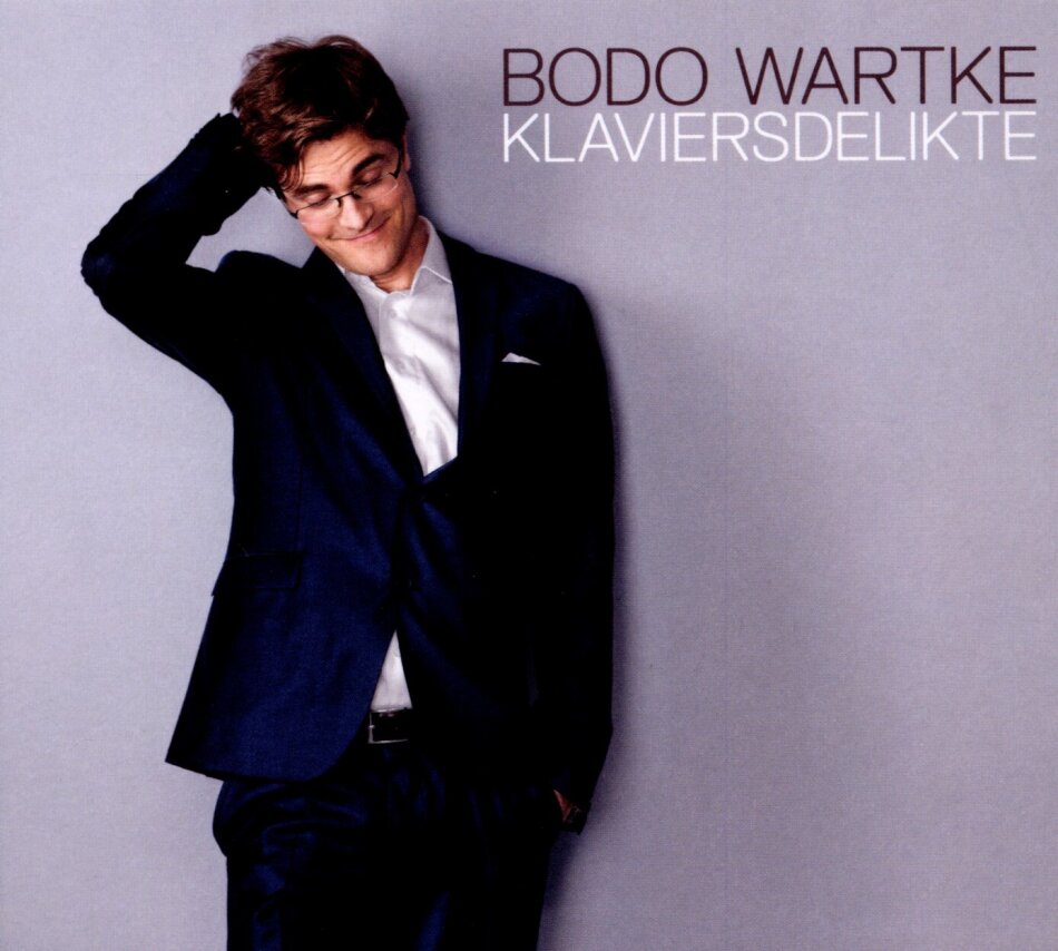 Bodo Wartke - Klavierdelikte