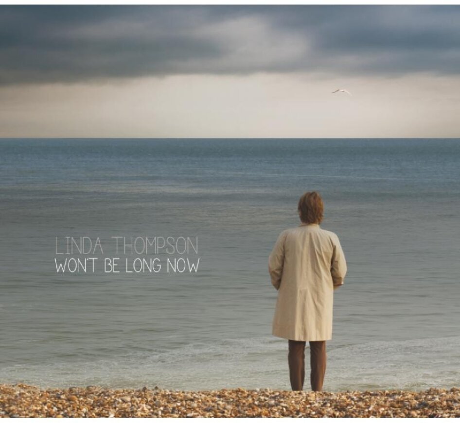 Linda Thompson - Won't Be Long Now LP