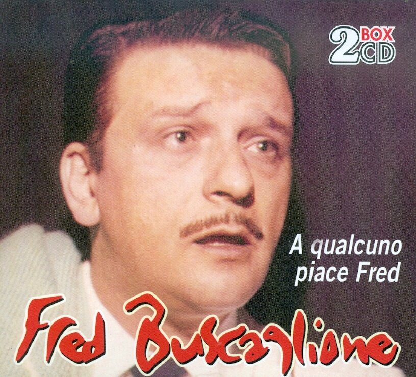 Fred Buscaglione - A Qualcuno Piace Fred - Whisky Facile & Che bambola! 2 CD