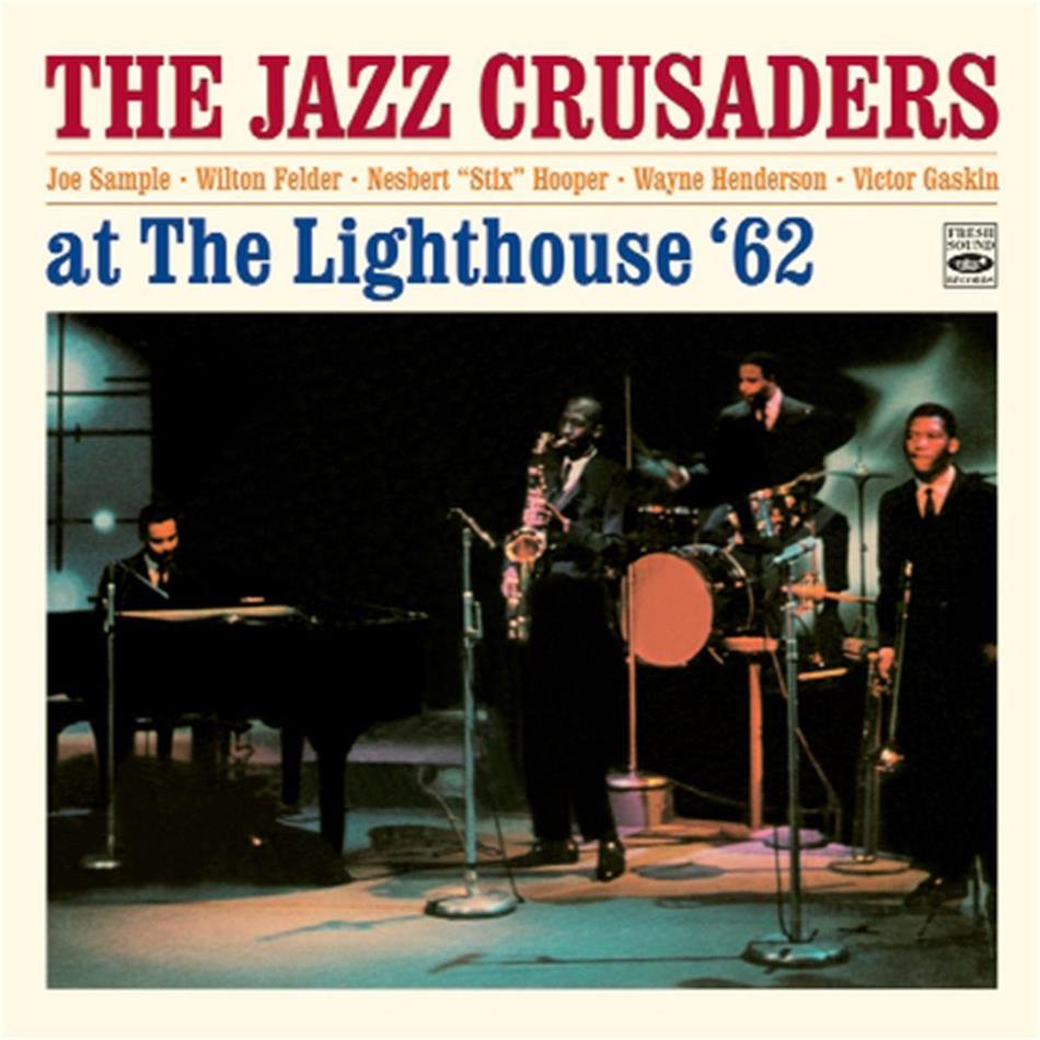 The Jazz Crusaders - At The Lighthouse 1962 - + Bonustracks