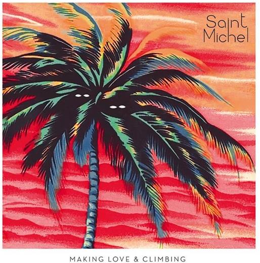 Saint Michel - Making Love & Climbing