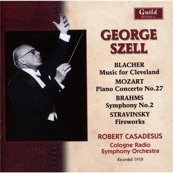 Casadesus Robert, Cologne Radio Symphony Orchestra, Blacher, Wolfgang Amadeus Mozart (1756-1791), … - George Szell - Blacher, Mozart Etc. 1958 - Music for Cleveland, Piano Concerto no. 27, Symphony No. 2, Fireworks