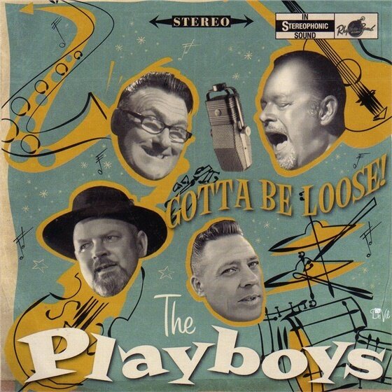Playboys - Gotta Be Loose!