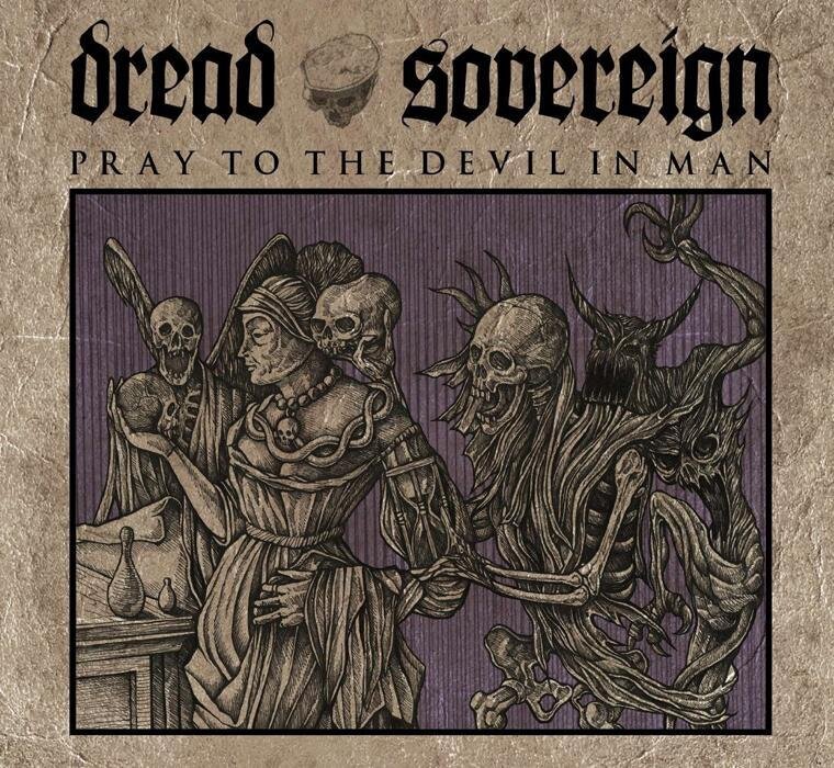 Dread Sovereign - Pray To The Devil In Man LP