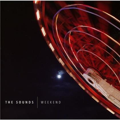 The Sounds - Weekend