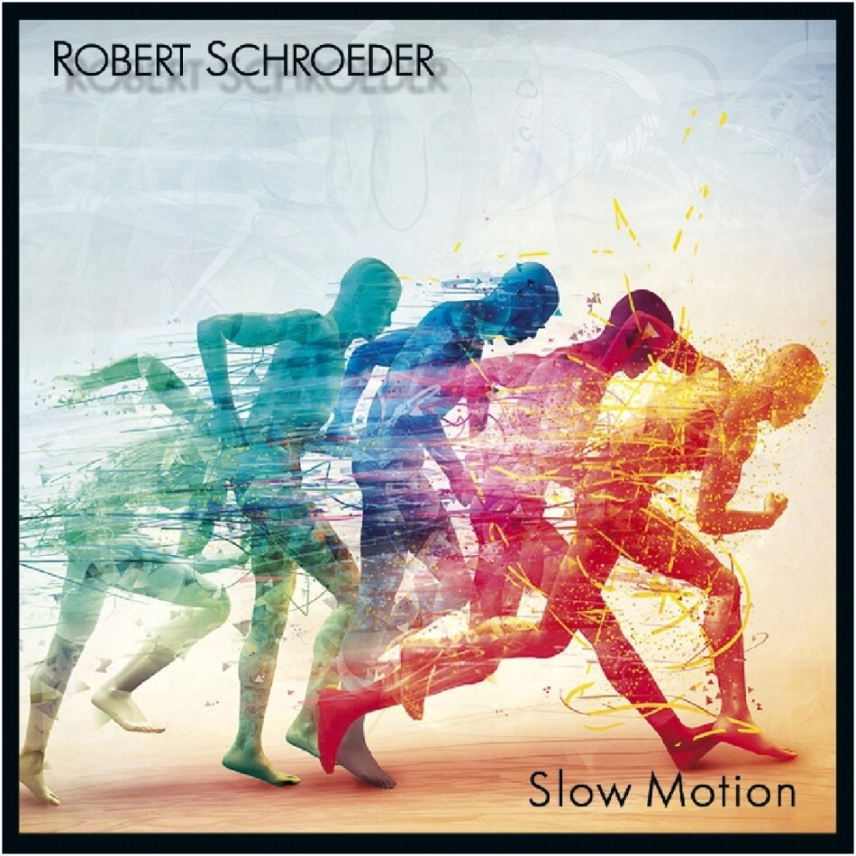 Robert Schröder - Slow Motion