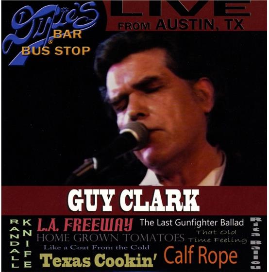 Guy Clark - Live From Dixie's Bar & Bus Stop 2 CDs