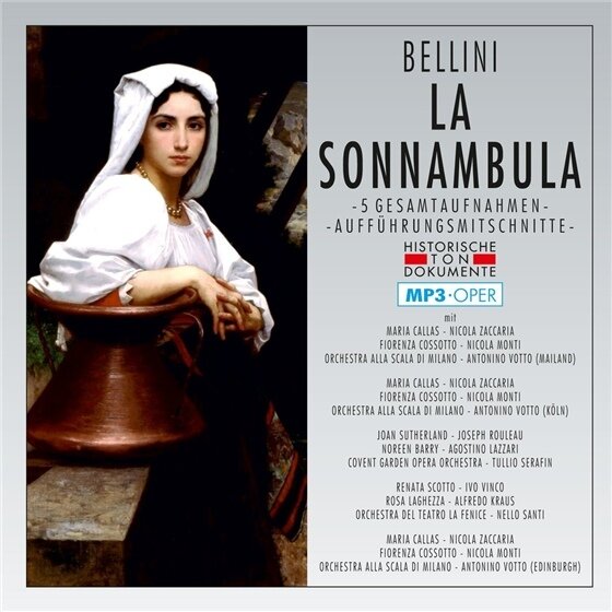 Maria Callas, Nicola Zaccaria, Dame Joan Sutherland, Joseph Rouleau, Renata Scotto, … - La Sonnambula Mp3 Oper - 5 Gesamtaufnahmen 2 CDs