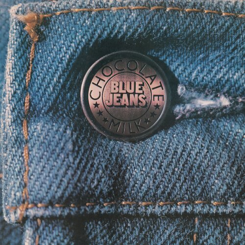 Chocolate Milk - Blue Jeans New Version
