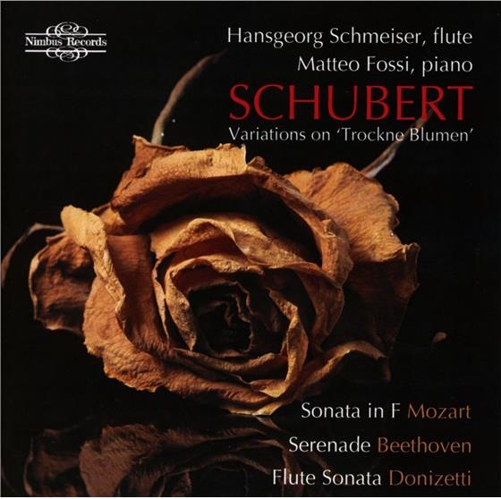 Franz Schubert (1797-1828), Wolfgang Amadeus Mozart (1756-1791), Ludwig van Beethoven (1770-1827), Gaetano Donizetti (1797-1848), … - Variations On Trockne Blumen von Schubert