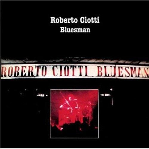 Roberto Ciotti - Bluesman New Version