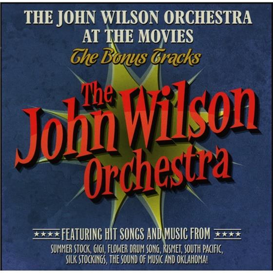 John Wilson Orchestra - At The Movies - Bonus Tracks