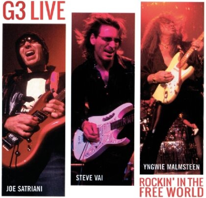 G3, Joe Satriani, Steve Vai & Yngwie Malmsteen - Rockin' In The Free World (New Version, 2 CDs)