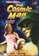 The cosmic man b/w