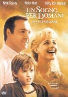 Un sogno per domani - Pay it forward (2000)