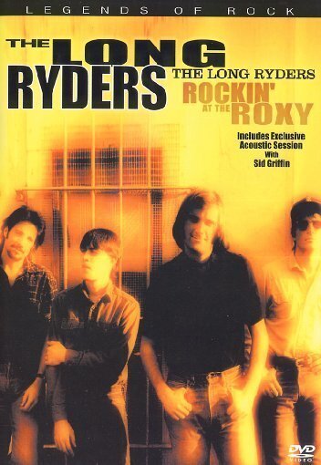 Long Ryders - Rockin' at the Roxy - Live from L.A.