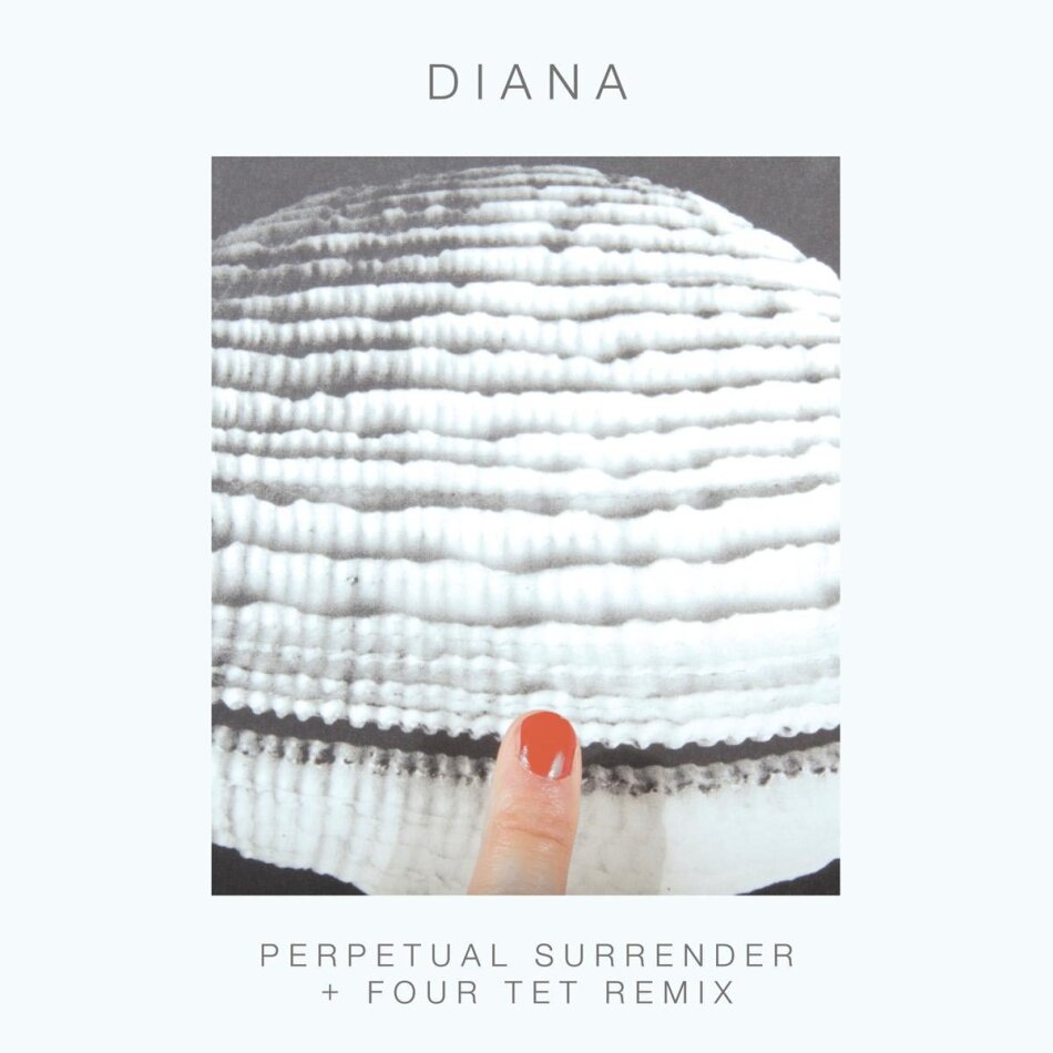 Diana - Perpetual Surrender + Four Tet Remix 12" Maxi
