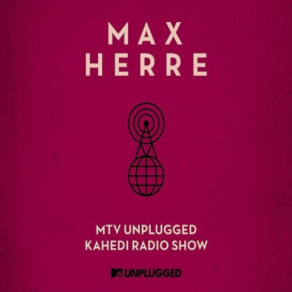 Max Herre (Freundeskreis) - MTV Unplugged Kahedi Radio Show (&Eacute;dition Limit&eacute;e, 2 CD)