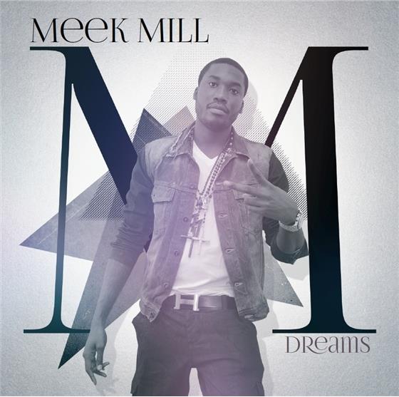 Meek Mill - Dreams