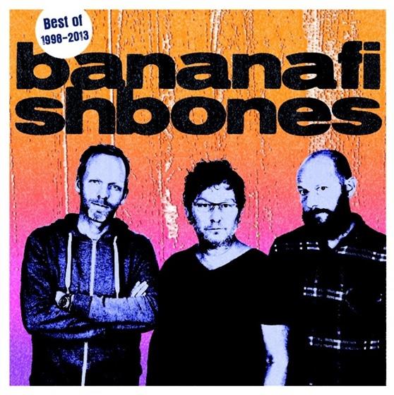 Bananafishbones - Best Of 1998-2013