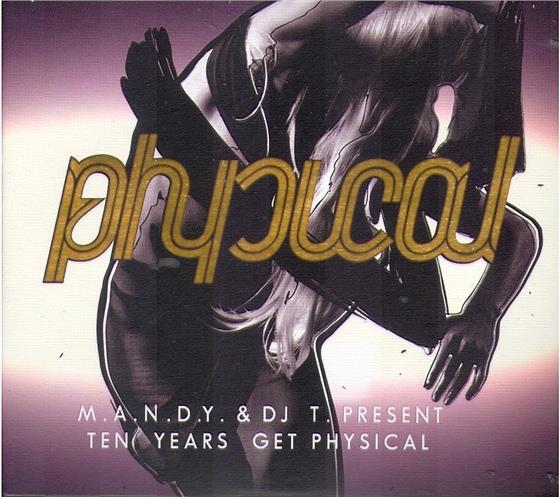 M.A.N.D.Y. & DJ T. Presents - Ten Years Get Physical 2 CD