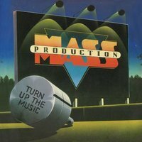 Mass Production - Turn Up The Music - Expanded