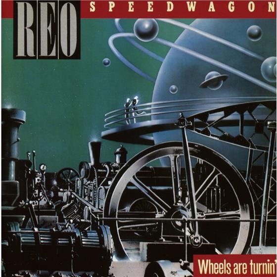 REO Speedwagon - Wheels Are Turnin' Rockcandy Edition, Version Remasterisée