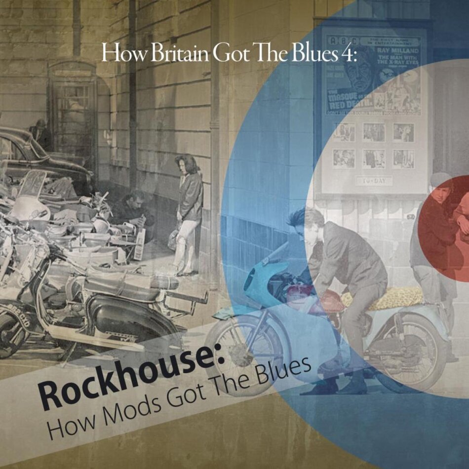 How Britain Got The Blues - Vol. 4 - Mods Got The Blues 2 CDs