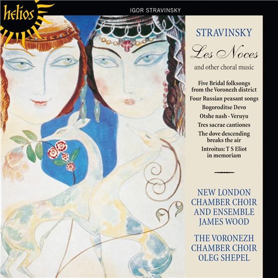 New London Chamber Choir, Igor Strawinsky (1882-1971) & James Wood - Les Noces Und Andere Chorwerke