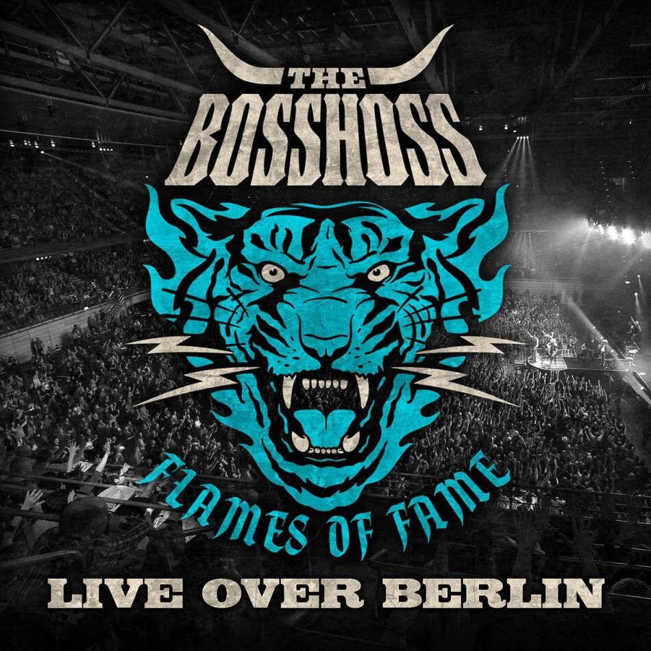 The Bosshoss - Flames Of Fame - Live Over Berlin 2 CDs
