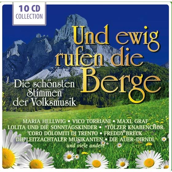 Und Ewig Rufen Die Berge - Various 10 CDs