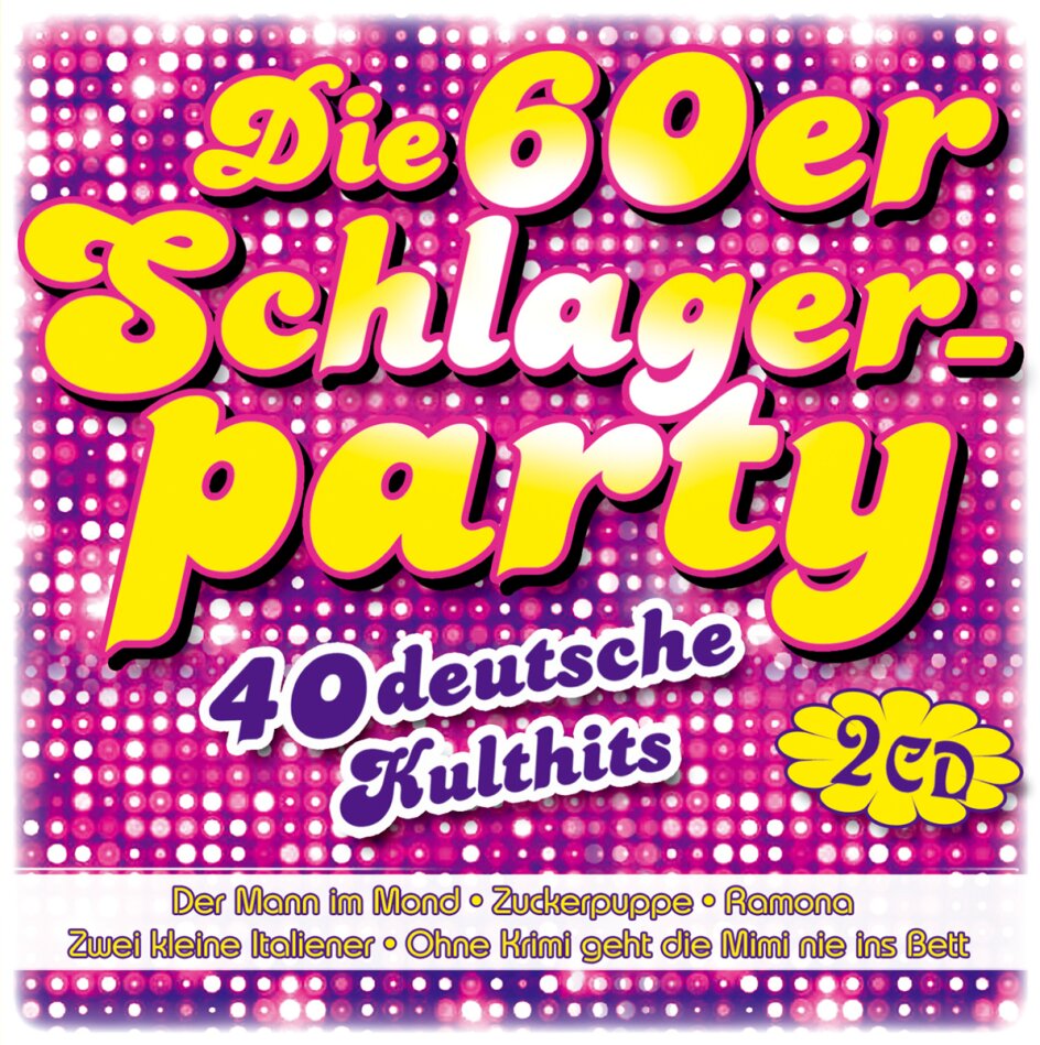 Die 60er Schlagerparty 2 CD