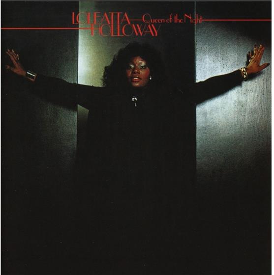 Loleatta Holloway - Queen Of The Night Expanded Edition