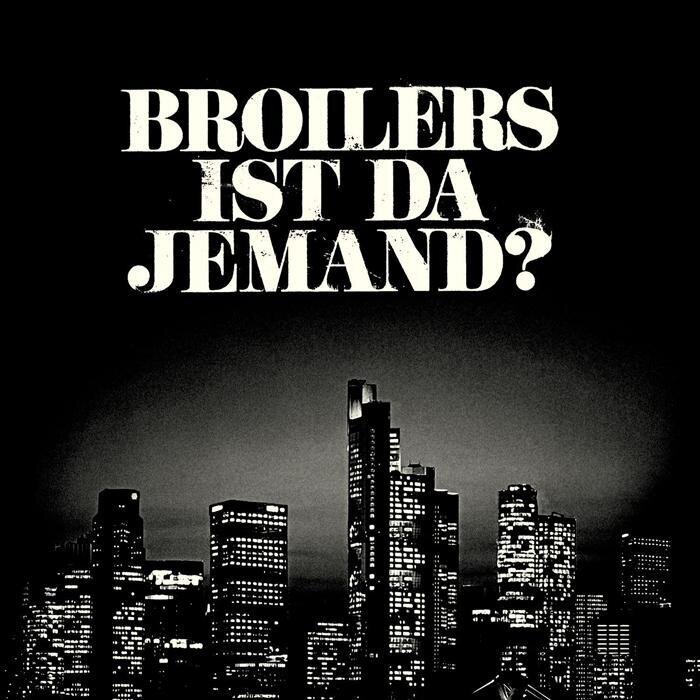 Broilers - Ist Da Jemand? - 7 Inch 7" Single