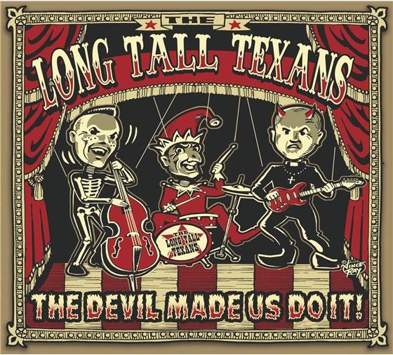 Long Tall Texans - Devil Made Us Do It