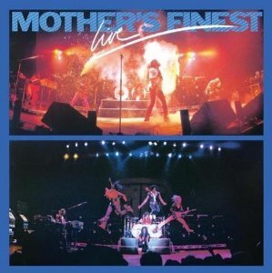 Mother's Finest - Live New Edition