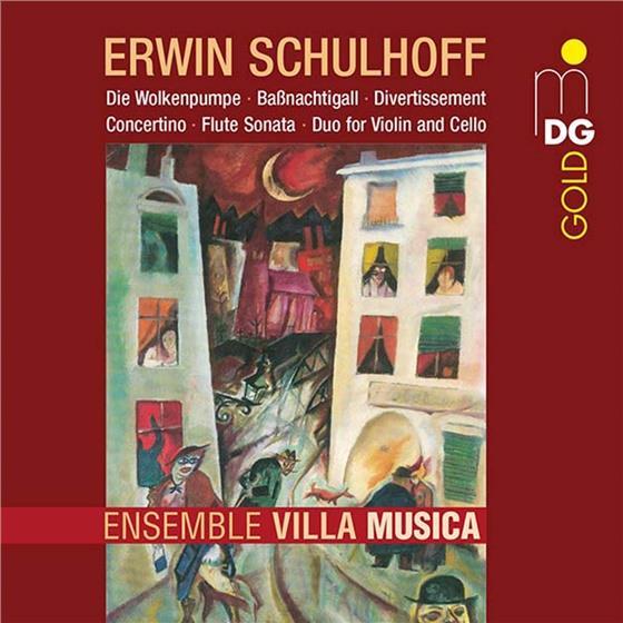 Ensemble Villa Musica & Erwin Schulhoff (1894-1942) - Chamber Music - Wolkenpumpe, Bassnachtigall, Divertissement, Concertino, Flute Sonata, Duo For Violin And Cello