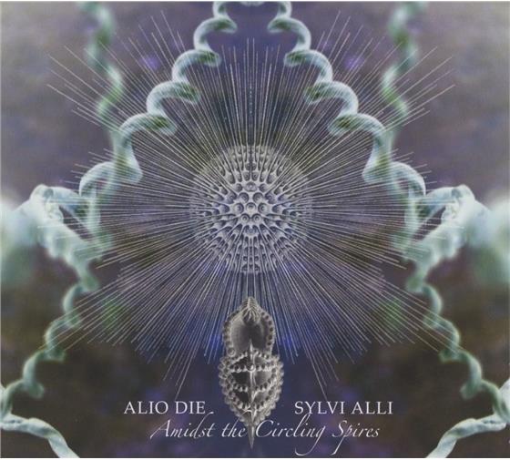 Alio Die & Alli Sylvi - Amidst The Circling Spires